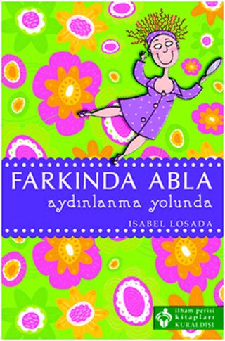Farkında Abla Aydınlanma Yolunda | Kuraldışı Yayınevi (Ciltsiz)  - Resim 1