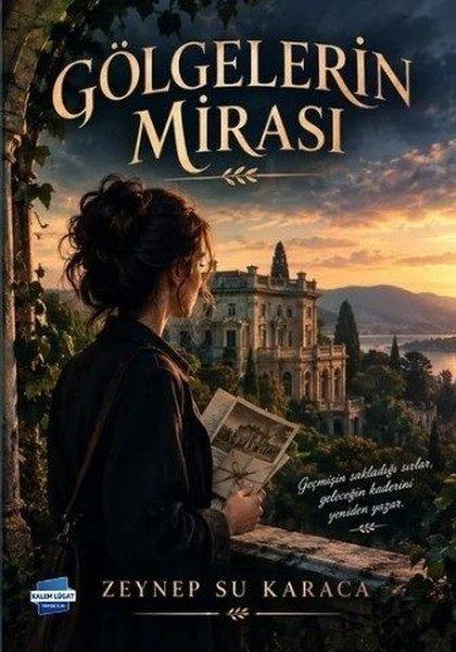Gölgelerin Mirası | Kalem Lugat Yayıncılık (İnce Kapak)  - Resim 1