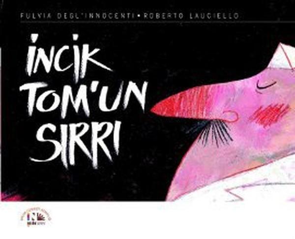 İncik Tom'un Sırrı | Nesin Yayınevi - Çocuk Dizisi (İnce Kapak)  - Resim 1