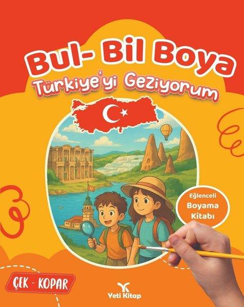 Türkiye'yi Geziyorum - Bul Bil Boya | Yeti Kitap (İnce Kapak)  - Resim 1