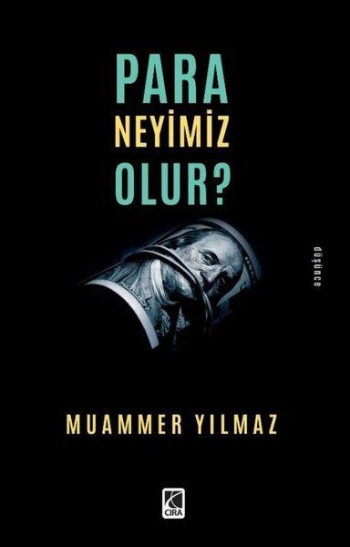 Para Neyimiz Olur? | Çıra Yayınları (İnce Kapak)  - Resim 1