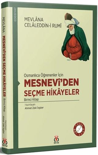 Osmanlıca Öğrenenler İçin Mesneviden Seçme Hikayeler 1 | DBY Yayınları (Ciltsiz)  - Resim 1