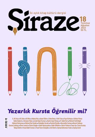 Şiraze Dergisi Sayı: 18 Temmuz-Ağustos 2023 | Şiraze Dergisi Yayınları (Ciltsiz)  - Resim 1