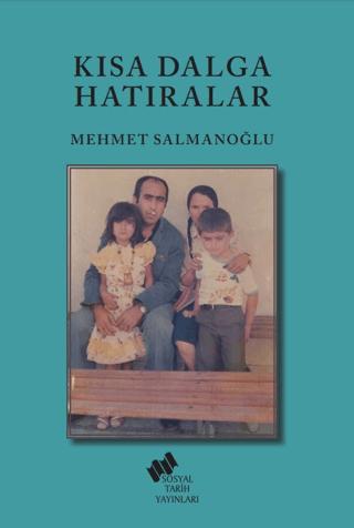 Kısa Dalga Hatıralar | Sosyal Tarih Yayınları (Ciltsiz)  - Resim 1