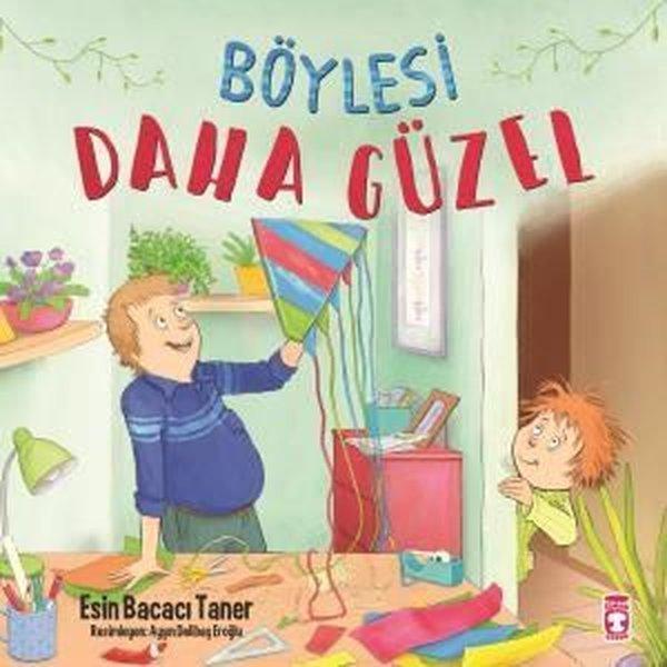 Böylesi Daha Güzel | Timaş Çocuk (İnce Kapak)  - Resim 1