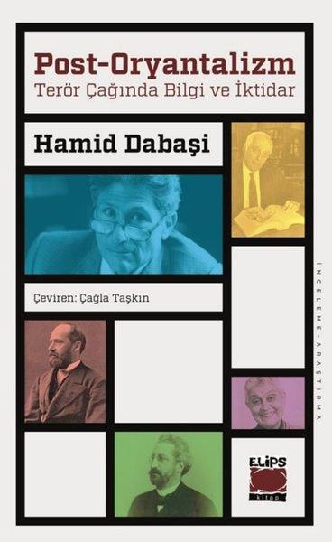 Post-Oryantalizm: Terör Çağında Bilgi ve İktidar | Elips Kitapları (İnce Kapak)  - Resim 1