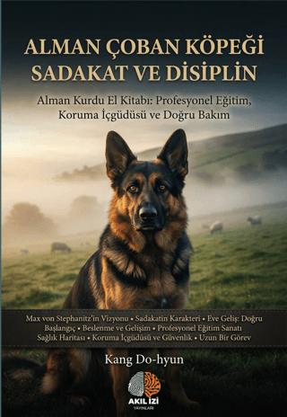 Alman Çoban Köpeği Sadakat ve Disiplin | Akıl İzi Yayınları (Ciltsiz)  - Resim 1