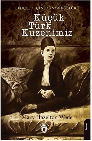 Küçük Türk Kuzenimiz | Dorlion Yayınları (Ciltsiz)  - Resim 1