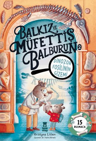 Balkız ve Müfettiş Balburun 2 - Dinozor Fosilinin Gizemi | Taze Kitap (Ciltsiz)  - Resim 1