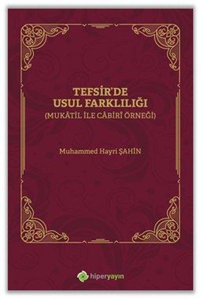 Tefsirde Usul Farklılığı - Mukatil İle Cabiri Örneği | Hiperlink (İnce Kapak)  - Resim 1