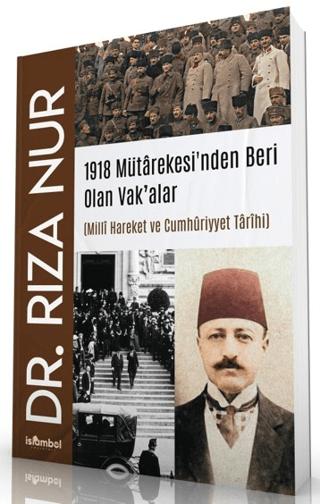 1918 Mütarekesi’nden Beri Olan Vak’alar | İslâmbol Yayınları (Ciltsiz)  - Resim 1