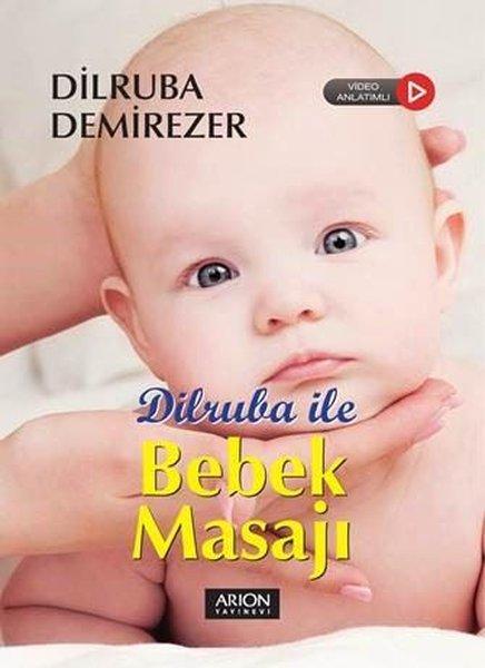 Dilruba ile Bebek Masajı - Video Anlatımlı | Arion Yayınevi (İnce Kapak)  - Resim 1