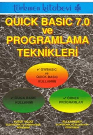 Quick Basic 7.0 ve Programlama Teknikleri