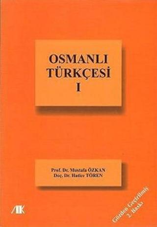 Osmanlı Türkçesi - 1 | Akademik Kitaplar (Ciltsiz)  - Resim 1
