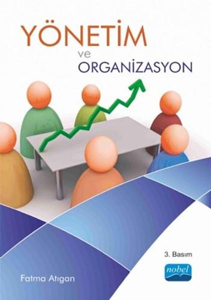 Yönetim ve Organizasyon | Nobel Akademik Yayıncılık (İnce Kapak)  - Resim 1