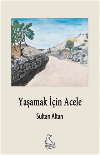 Yaşamak İçin Acele | Kanguru Yayınları (Ciltsiz)  - Resim 1