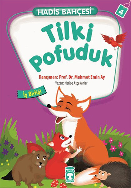 Hadis Bahçesi 4 - Tilki Pofuduk İş Birliği - Nefise Atçakarlar kitap kapağı