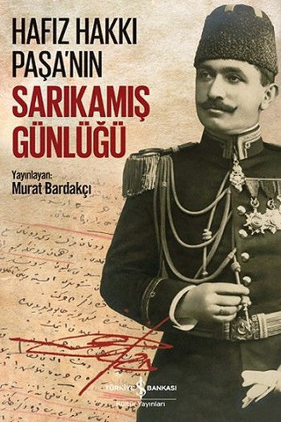 Hafız Hakkı Paşa'nın Sarıkamış Günlüğü - Murat Bardakçı kitap kapağı