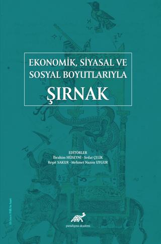 Ekonomik Siyasal ve Sosyal Boyutlarıyla Şırnak