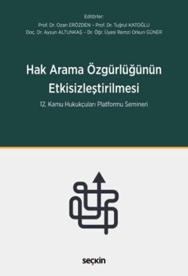 Hak Arama Özgürlüğünün Etkisizleştirilmesi - Remzi Orkun Güner kitap kapağı