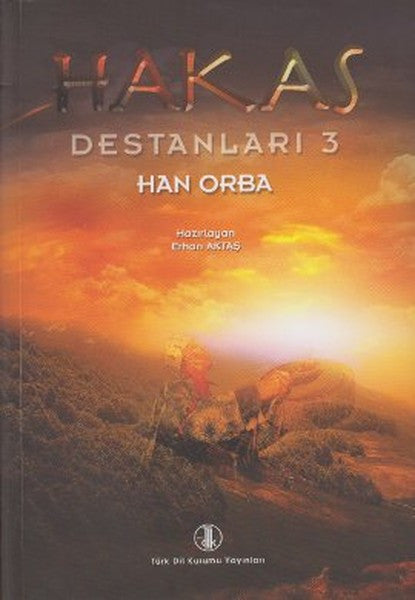Hakas Destanları 3 Han Orba - Erhan Aktaş kitap kapağı