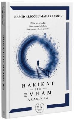 Hakikat ile Evham Arasında - Hamid Alioğlu Maharramov kitap kapağı