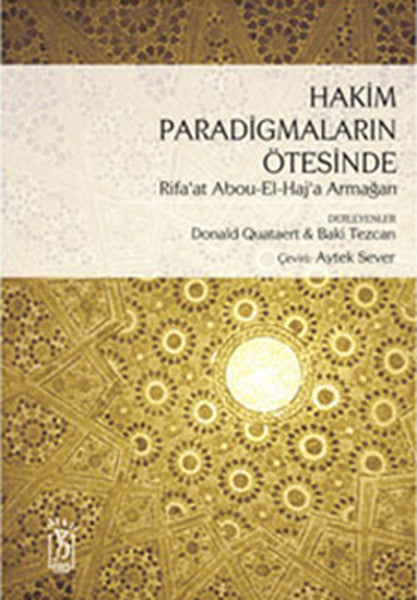 Hakim Paradigmaların Ötesinde Rifa'at Ali Abou-El-Haj'a Armağan 7-D-1 - Aytek Sever kitap kapağı