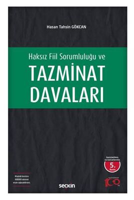Haksız Fiil Sorumluluğu ve Tazminat Davaları - Hasan Tahsin GÖKCAN kitap kapağı