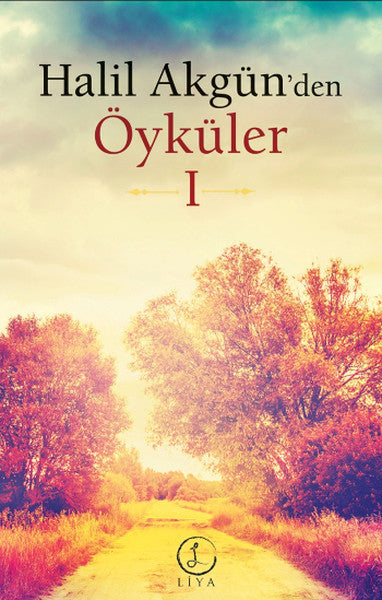 Halil Akgün'den Öyküler - 1 - Halil Akgün kitap kapağı