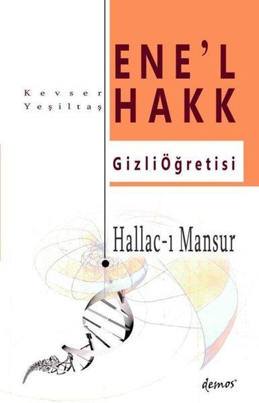 Hallac-ı Mansur - Enel Hakk Gizli Öğretisi | Demos Yayınları