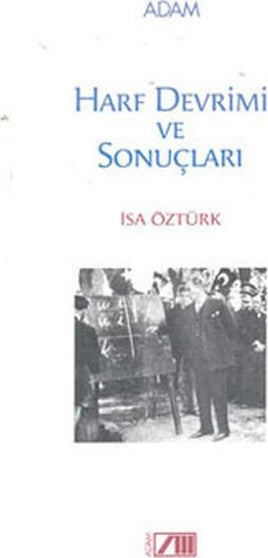Harf Devrimi ve Sonuçları - İsa Öztürk kitap kapağı