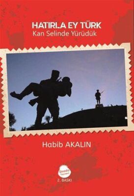 Hatırla Ey Türk - Habib Akalın kitap kapağı
