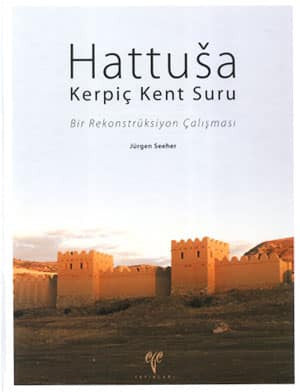 Hattuşa Kerpiç Kent Suru - JÜRGEN SEEHER kitap kapağı
