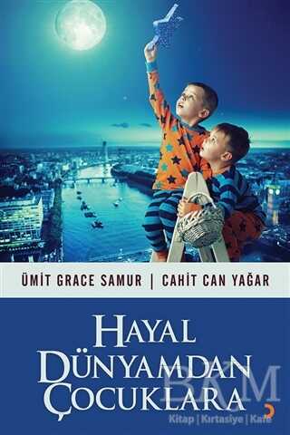 Hayal Dünyamdan Çocuklara - Cahit Can Yağar kitap kapağı