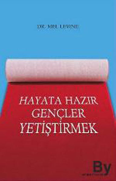 Hayata Hazır Gençler Yetiştirmek - Mel Levine kitap kapağı