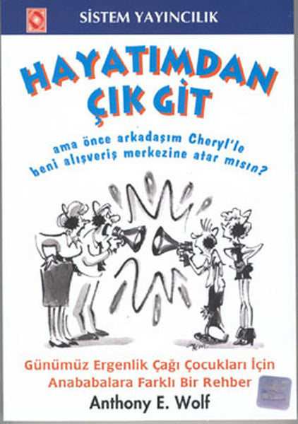 Hayatımdan Çık Git - Anthony E. Wolf kitap kapağı