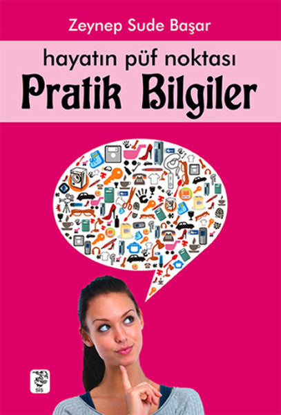Hayatın Püf Noktası Pratik Bilgiler - Zeynep Sude Başar kitap kapağı