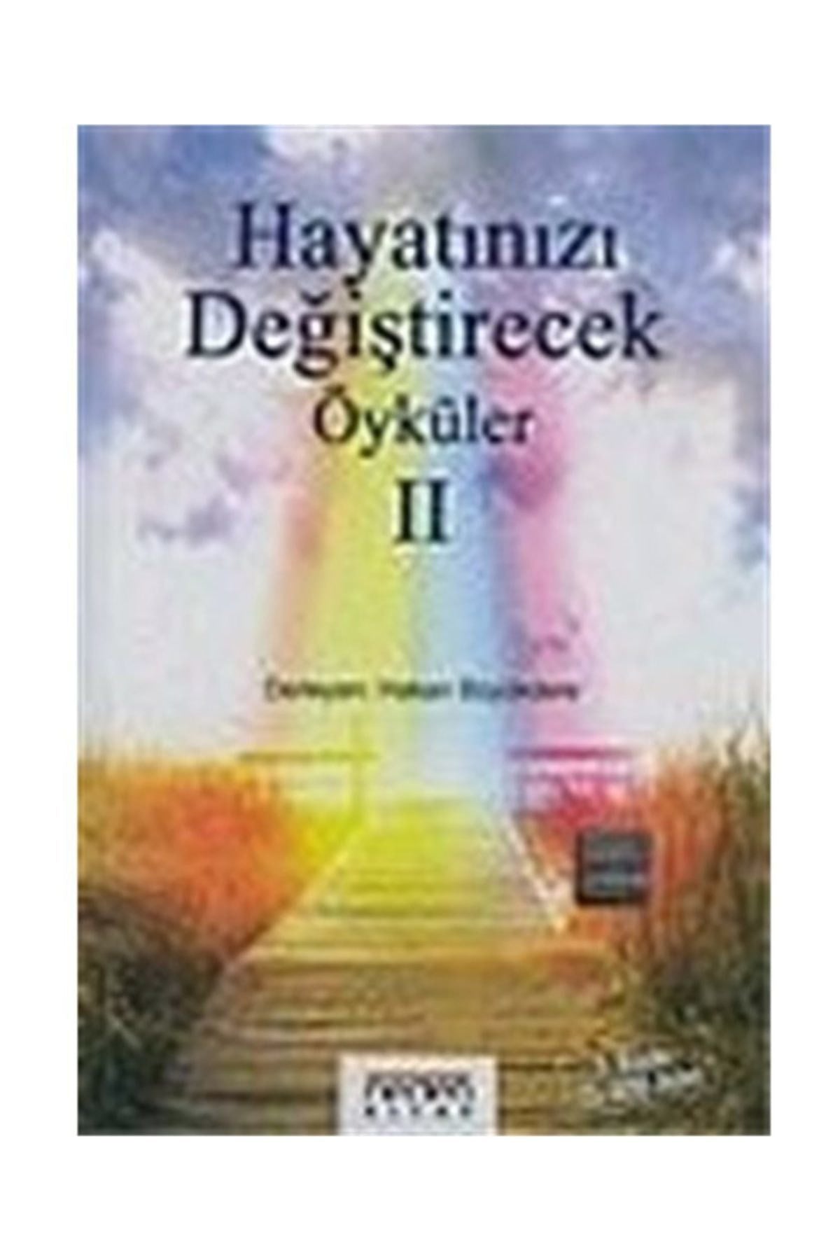 Hayatınızı Değiştirecek Öyküler 2 - Hakan Büyükdere - Hakan Büyükdere kitap kapağı