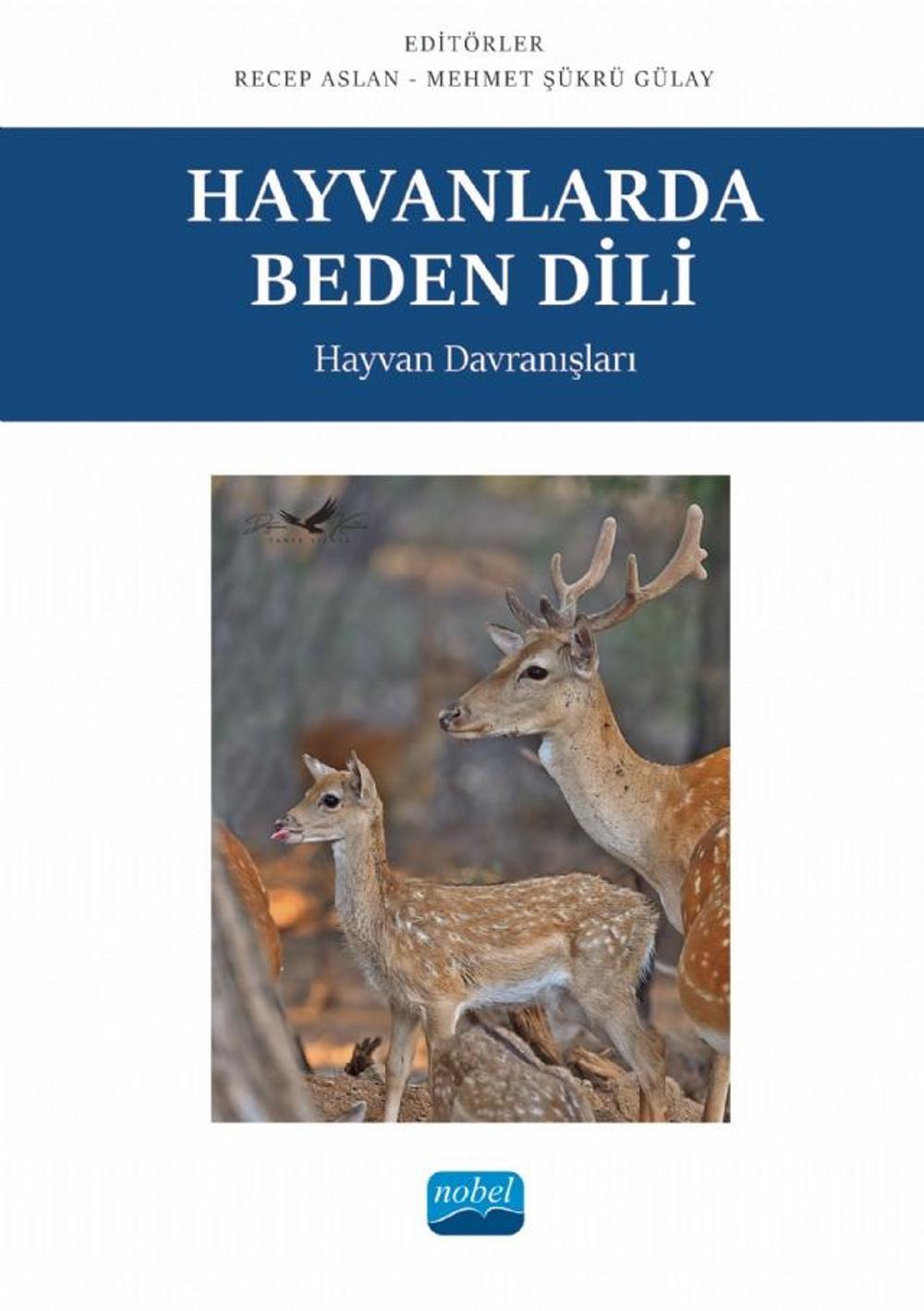 HAYVANLARDA BEDEN DİLİ - Hayvan Davranışları | Nobel Akademik Yayıncılık