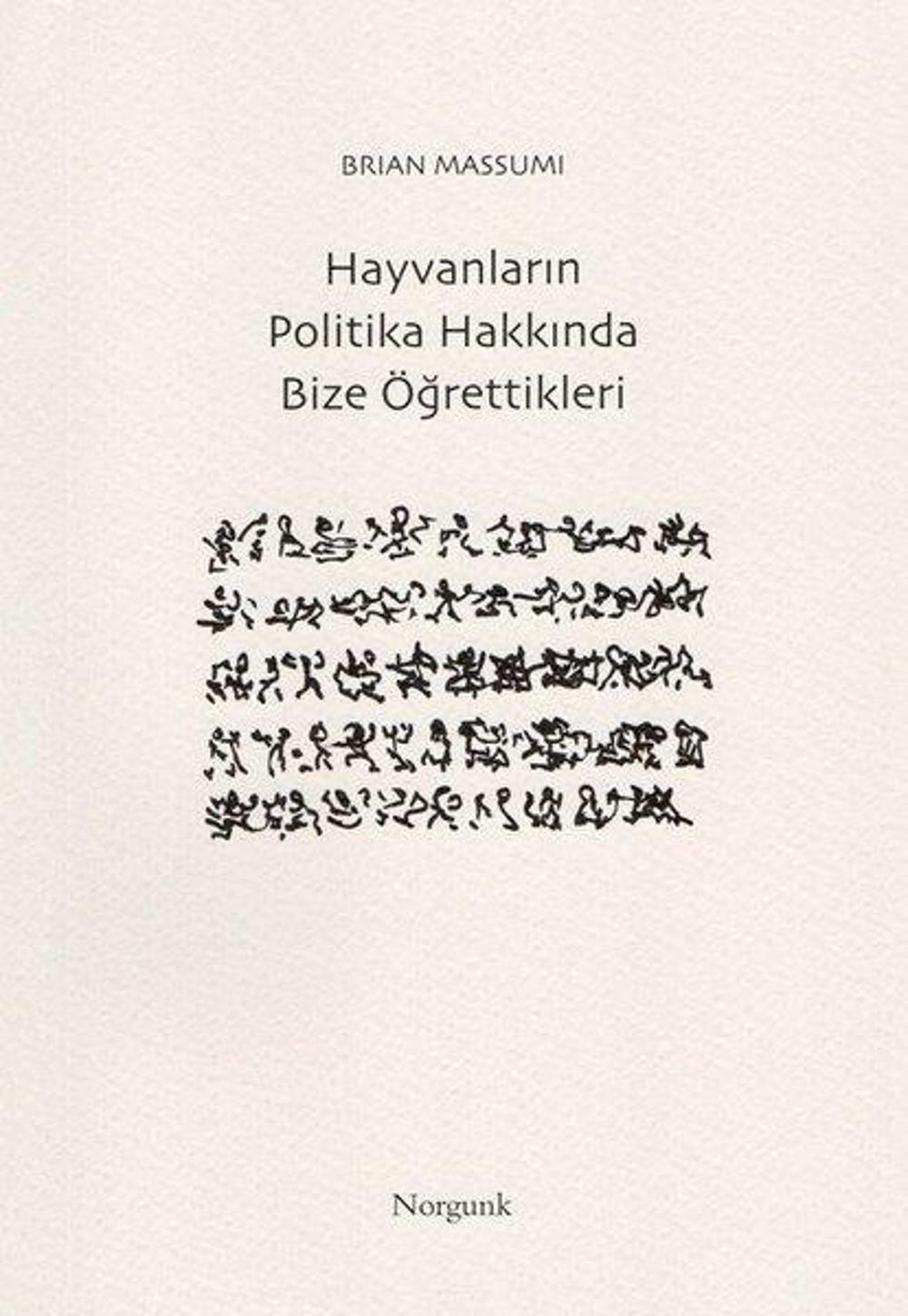 Hayvanların Politika Hakkında Bize Öğrettikleri | Norgunk Yayıncılık