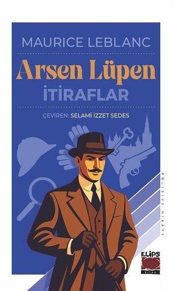 Arsen Lüpen-İtiraflar | Elips Kitapları (İnce Kapak)  - Resim 1