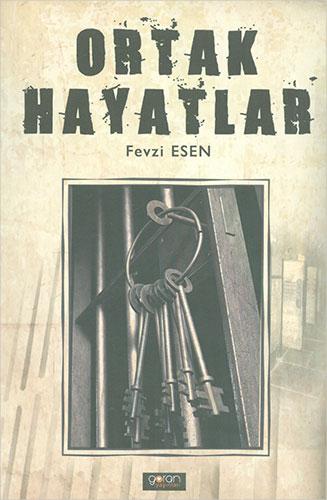 Ortak Hayatlar - Fevzi Esen - Goran Yayınları - Resim 1