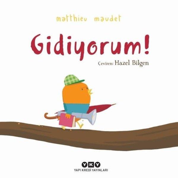 Gidiyorum! | Yapı Kredi Yayınları (Ciltli)  - Resim 1