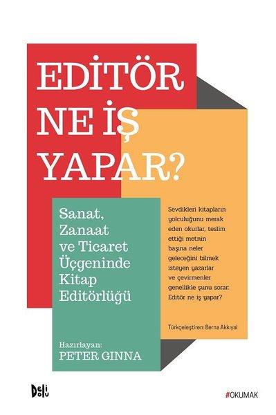 Editör Ne İş Yapar? | DeliDolu (İnce Kapak)  - Resim 1
