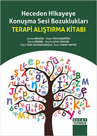 Heceden Hikayeye Konuşma Sesi Bozuklukları Terapi Alıştırma Kitabı - Banu Turan Tortop kitap kapağı