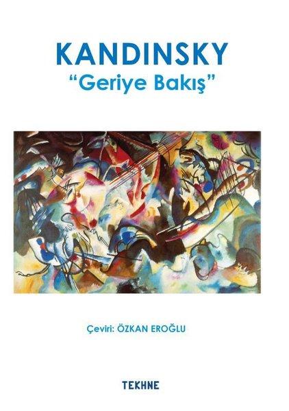 Kandinsky: Geriye Bakış | Tekhne Yayınları (İnce Kapak)  - Resim 1