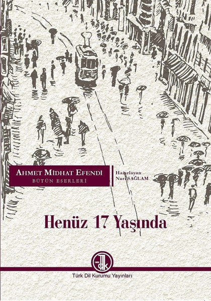 Henüz 17 Yaşında - Ahmet Mithat Efendi kitap kapağı