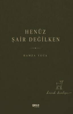 Henüz Şair Değilken - Hamza Yuca kitap kapağı