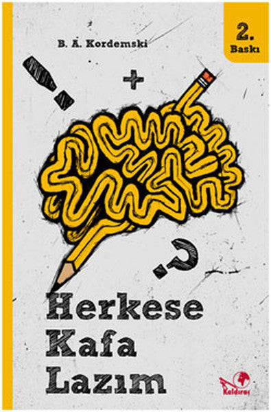Herkese Kafa Lazım - B. A. Kordemski kitap kapağı
