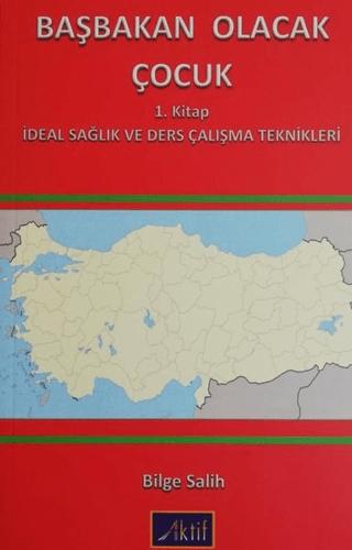 Başbakan Olacak Çocuk 1. Kitap | Aktif Yayınevi (Ciltsiz)  - Resim 1